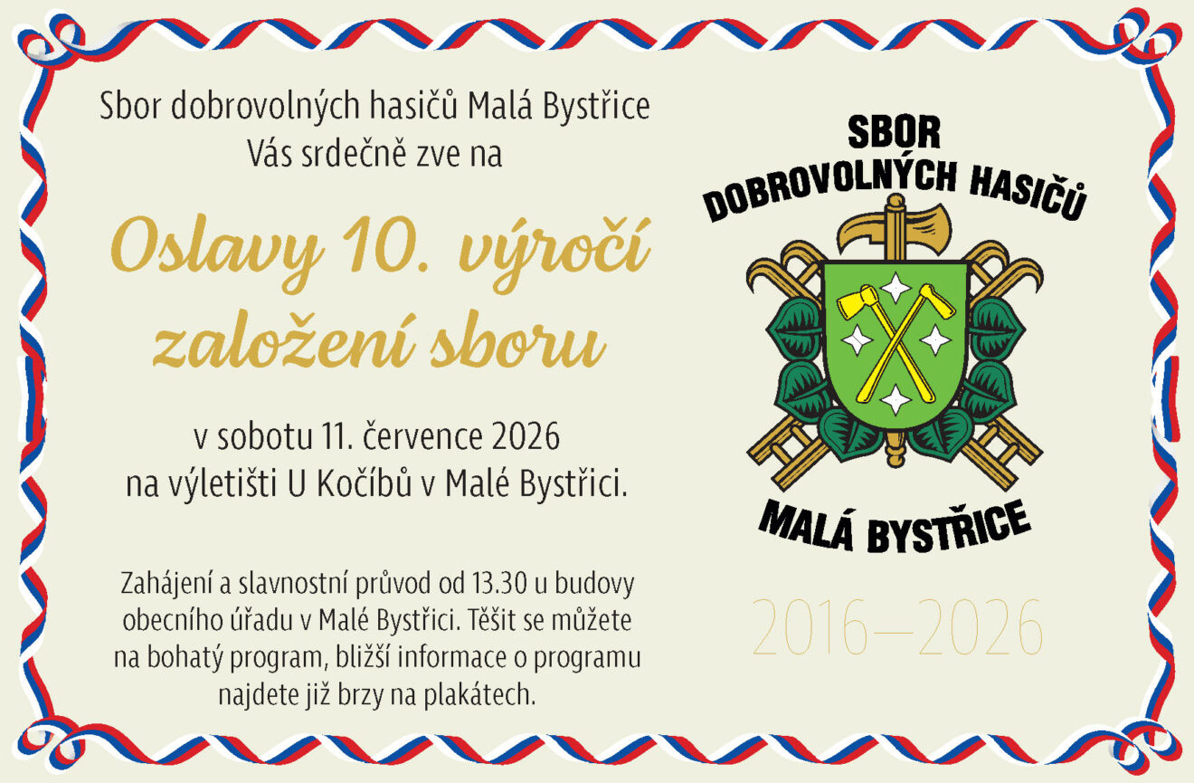 Pozvánka na oslavy 10. výročí založení SDH Malá Bystřice v sobotu 11. července 2026